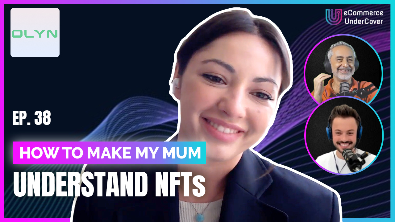EP 38 – How to Make My Mum Understand NFTS ? – Ana Jipa – CEO at Olyn
