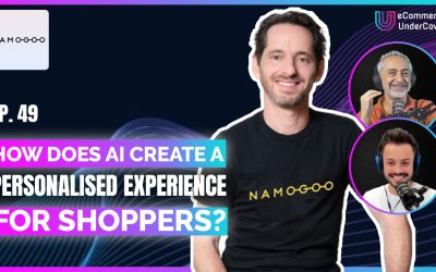 EP 49 – How Does AI Create A Personalised Experience For Shoppers? – Ohad Greenshpan – Co-founder & CTO of Namogoo
