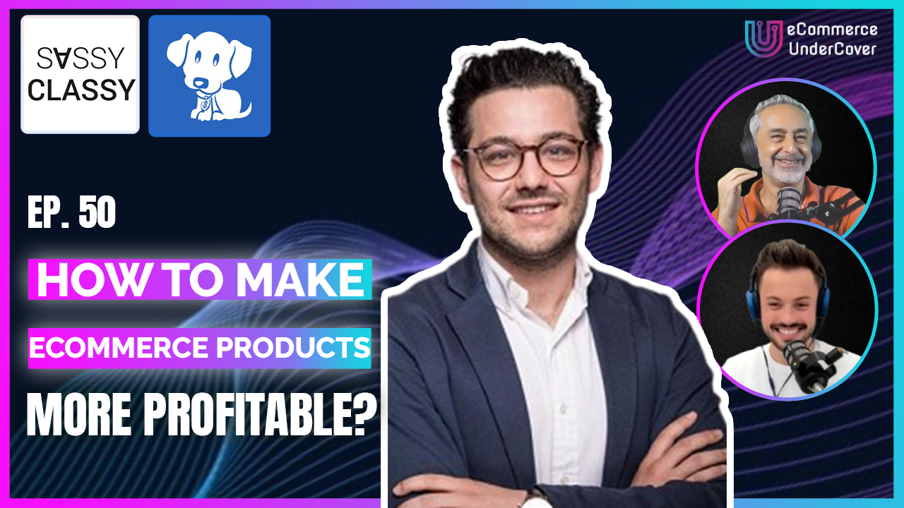 EP 50 – How to Make eCommerce Products More Profitable – Denys Lichtenstein – Co-Founder of ProfitDog