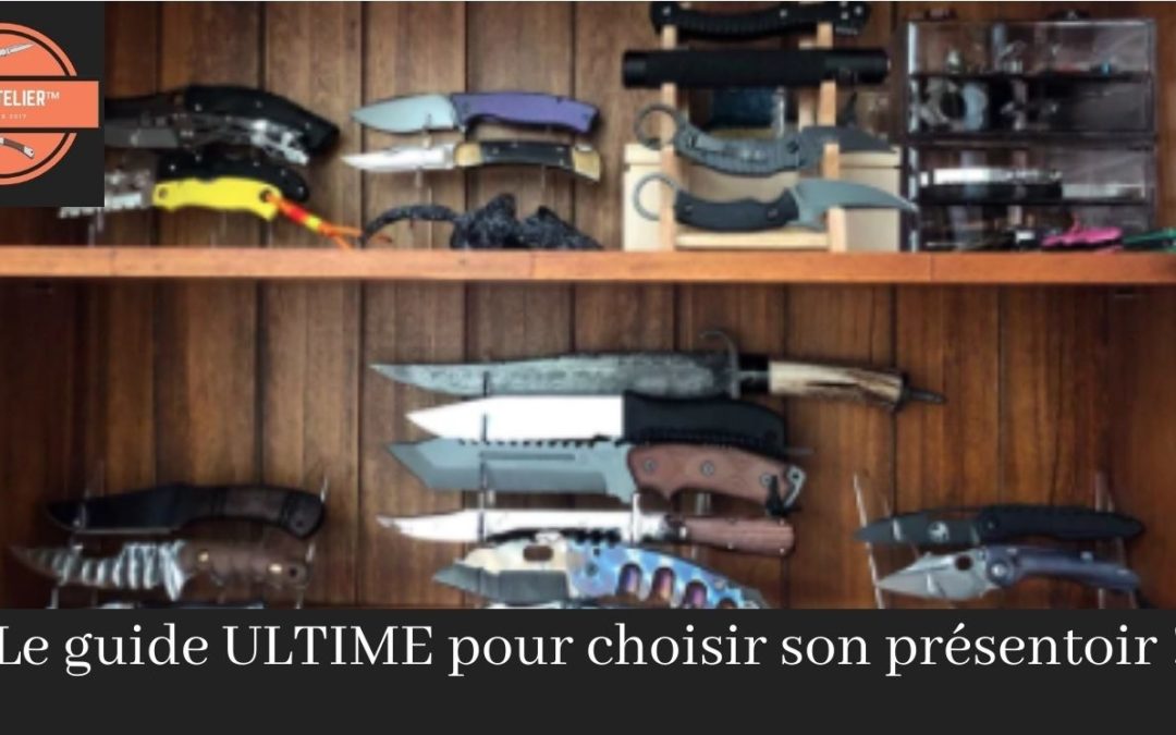 choisir son présentoir couteau