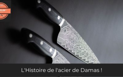 L’Histoire de l’acier de Damas