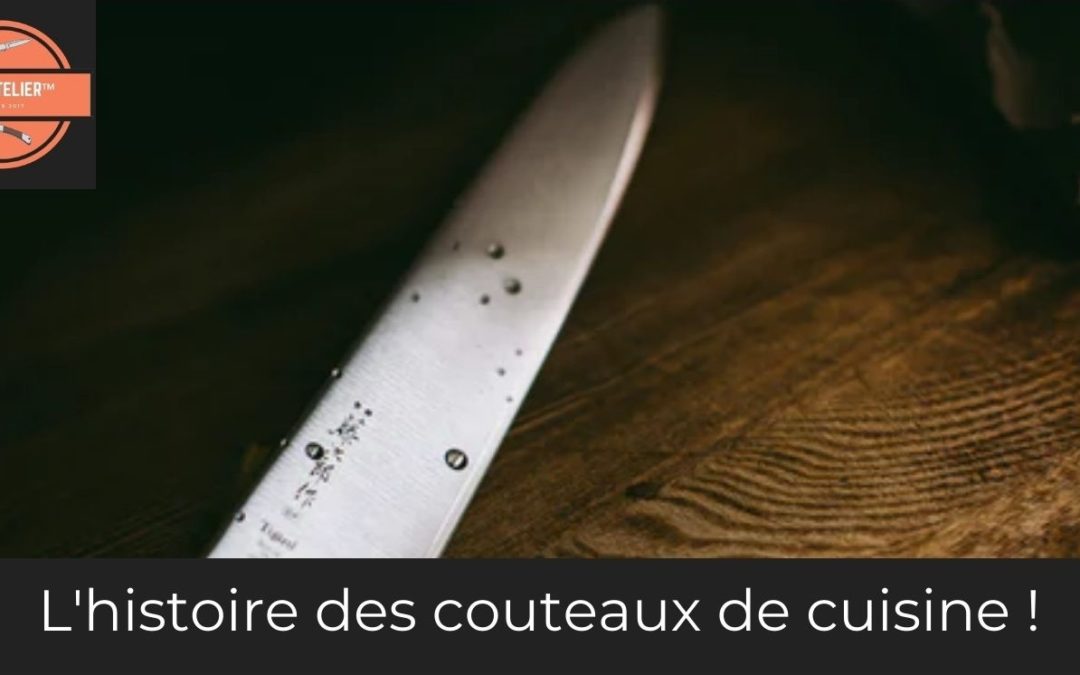 L'Histoire des couteaux de cuisine