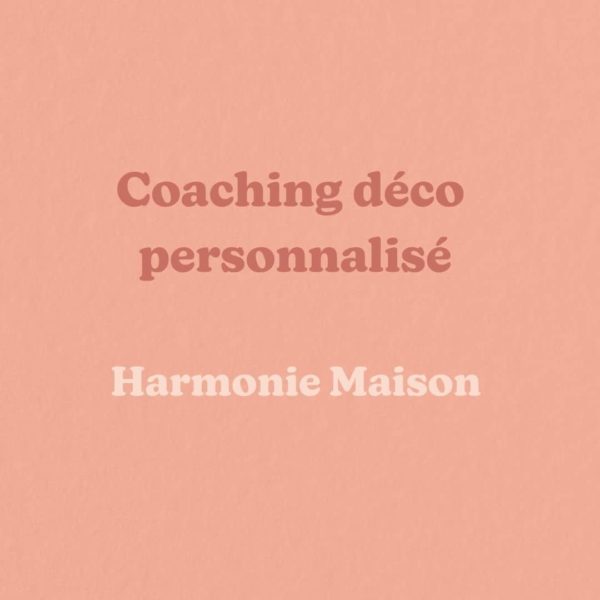 Coaching déco personnalisé - Ambiance Harmonie Maison