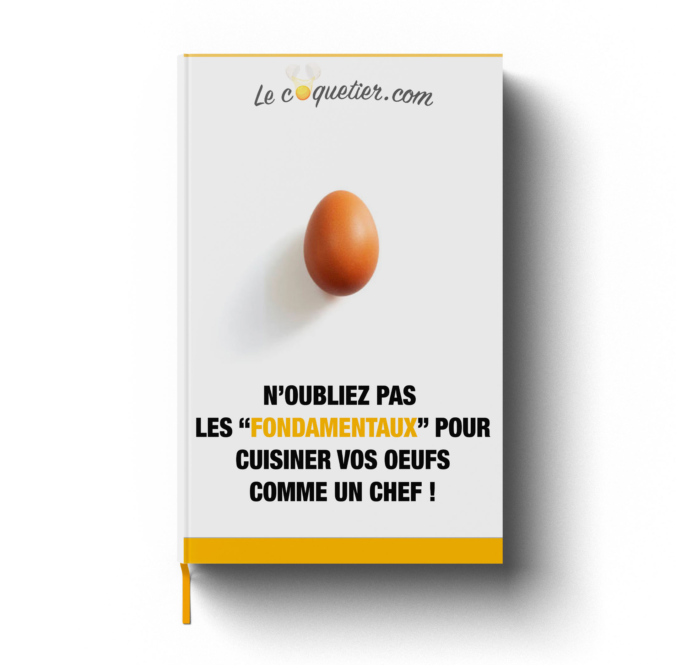 cuisiner-ses-oeufs-parfaitement cuisiner ses oeufs parfaitement