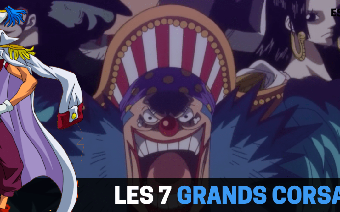 One Piece : Les 7 Grands Corsaires