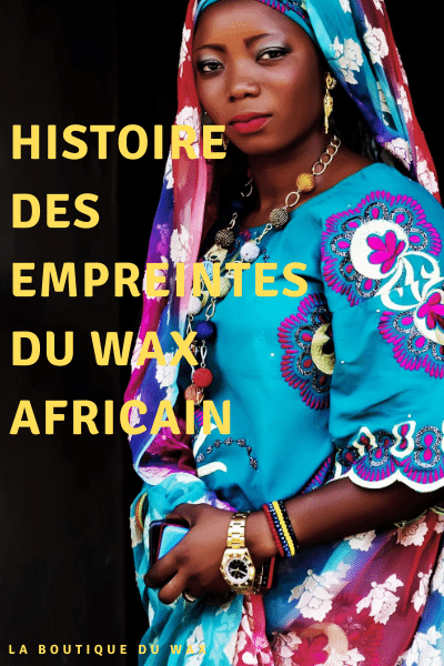 Histoire des empreintes du WAX Africain.