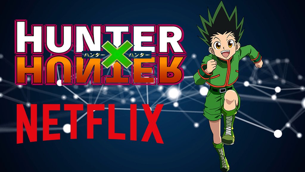 Hunter x Hunter Netflix